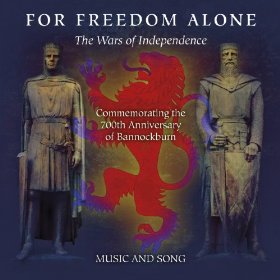For Freedom Alone: The Wars Of Independence
